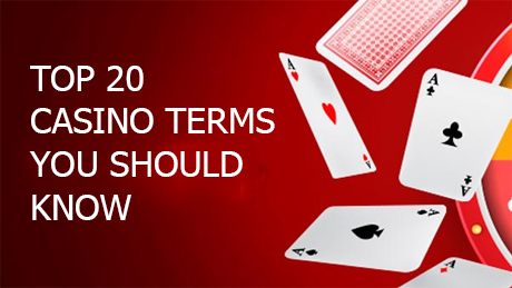 20 Casino Words that you should know
